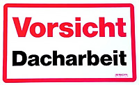 ESDA-Polystrolschild - Vorsicht Dacharbeit